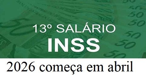 13º do INSS começa a ser pago em abril; veja quem recebe primeiro