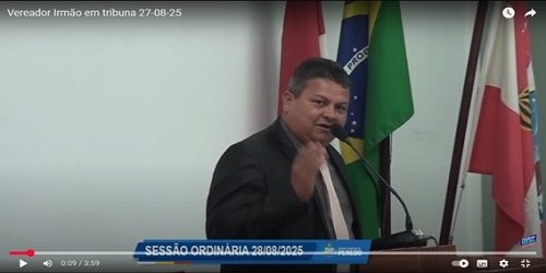 Da tribuna da CVP, Vereador Irmão João, elogia administração Ronaldo Lopes e Guilherme Lopes